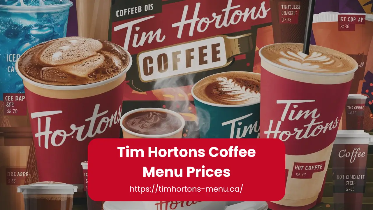 Tim Hortons Coffee Menu with Prices