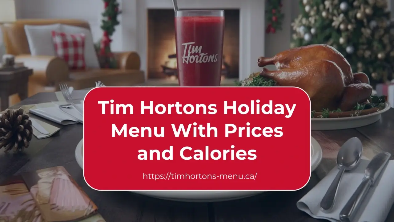 Tim Hortons Holiday Menu With Prices and Calories