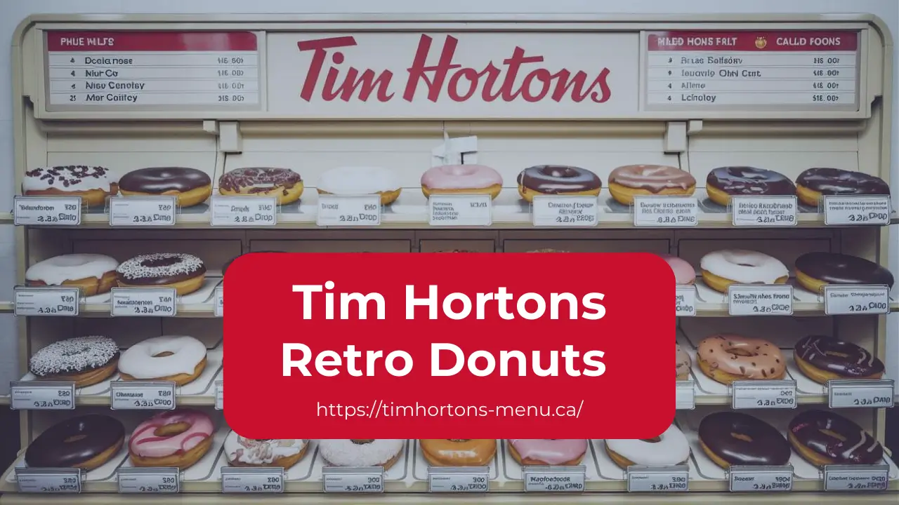 Tim Hortons Retro donuts Price and Calories